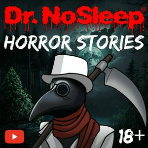 Ascolta Scary Horror Stories by Dr. NoSleep nell'app