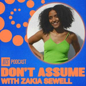 Ascolta NTS Don't Assume with Zakia nell'app