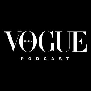 Ascolta Of Love and Style - Vogue Italia nell'app