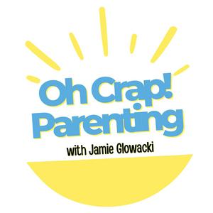 Ascolta Oh Crap Parenting with Jamie Glowacki nell'app