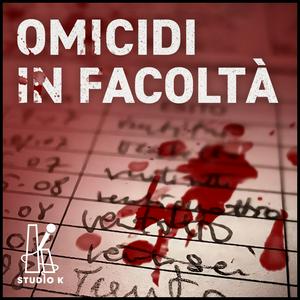 Ascolta Omicidi In Facoltà nell'app