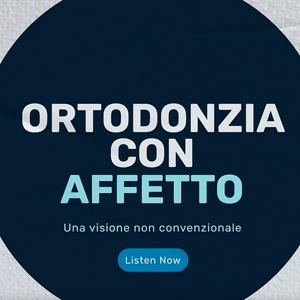 Ascolta Ortodonzia con affetto nell'app