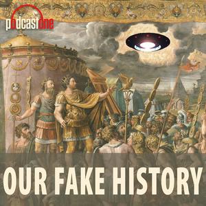 Ascolta Our Fake History nell'app