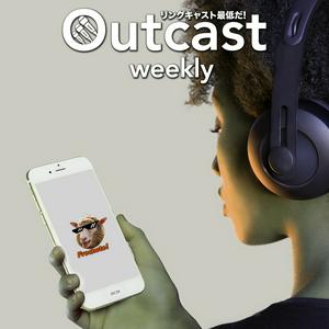 Ascolta Outcast Weekly nell'app