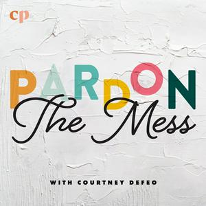 Ascolta Pardon the Mess with Courtney DeFeo - Christian Motherhood, Biblical Parenting, Raising Christian Kids nell'app