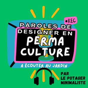 Ascolta Paroles de designer en permaculture nell'app