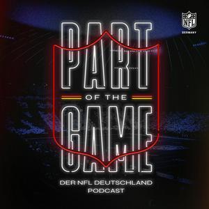 Ascolta Part of the Game - Der NFL Deutschland Podcast nell'app