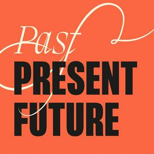 Ascolta Past Present Future nell'app