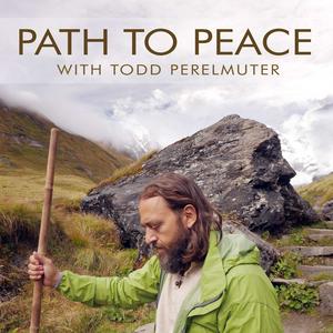 Ascolta Path to Peace with Todd Perelmuter nell'app