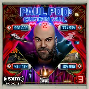 Ascolta Paul Pod: Curtain Call 2 nell'app