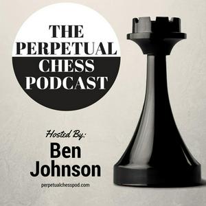 Ascolta Perpetual Chess Podcast nell'app