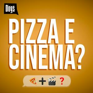 Ascolta Pizza e Cinema? nell'app