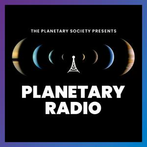 Ascolta Planetary Radio: Space Exploration, Astronomy and Science nell'app