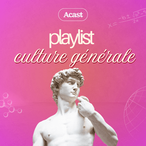 Ascolta Playlist Culture G : les podcasts pour apprendre chaque jour nell'app