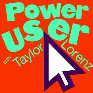 Ascolta Power User with Taylor Lorenz nell'app