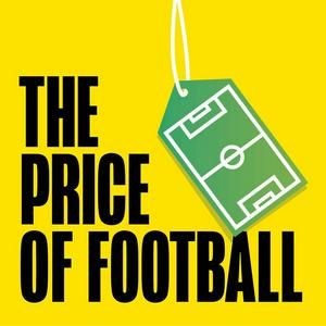 Ascolta The Price of Football nell'app