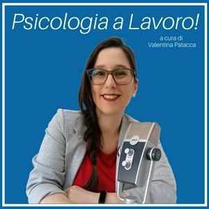 Ascolta Psicologia a Lavoro! nell'app