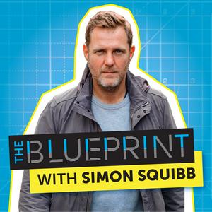 Ascolta The Blueprint with Simon Squibb nell'app