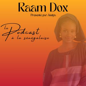 Ascolta Raam Dox : le podcast à la sénégalaise nell'app