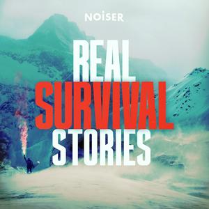 Ascolta Real Survival Stories nell'app