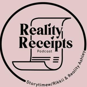 Ascolta Reality Receipts Podcast nell'app