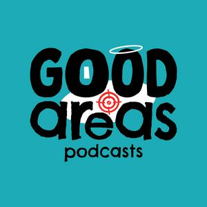 Ascolta Good Areas Podcast nell'app