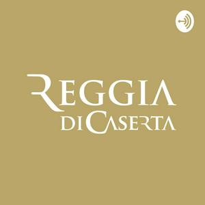 Ascolta Reggia di Caserta | Il podcast nell'app