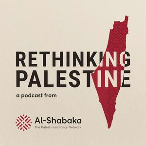 Ascolta Rethinking Palestine nell'app