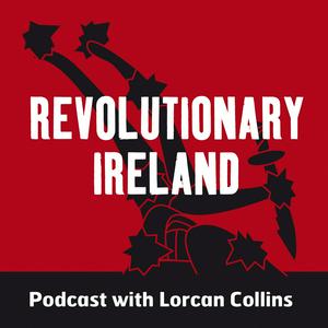 Ascolta Revolutionary Ireland nell'app