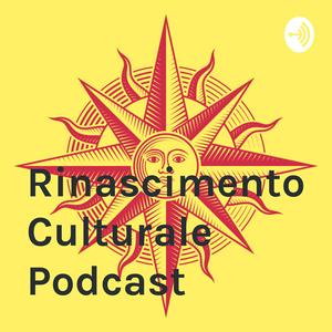 Ascolta Rinascimento Culturale Podcast nell'app