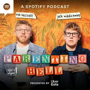 Ascolta Parenting Hell with Rob Beckett and Josh Widdicombe nell'app