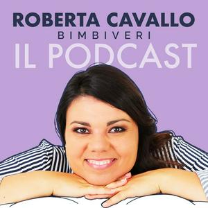 Ascolta Roberta Cavallo - Il Podcast nell'app