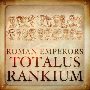 Ascolta Roman Emperors: Totalus Rankium nell'app