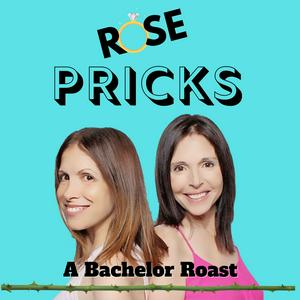 Ascolta Rose Pricks: A Bachelor Roast nell'app