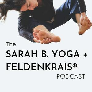 Ascolta Sarah B. Yoga + Feldenkrais nell'app