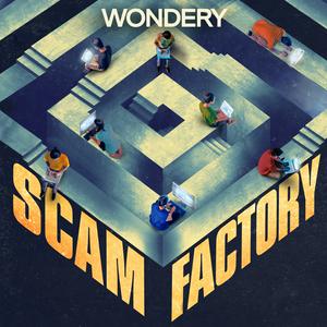 Ascolta Scam Factory nell'app