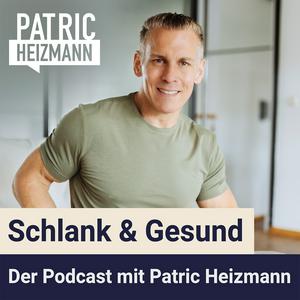 Ascolta schlank + gesund mit Patric Heizmann nell'app