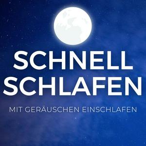 Ascolta SCHNELL SCHLAFEN 😴 - Mit Geräuschen einschlafen nell'app