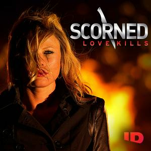 Ascolta Scorned: Love Kills nell'app