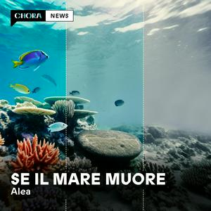 Ascolta Se il mare muore nell'app