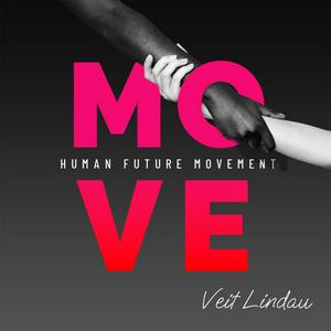 Ascolta HUMAN FUTURE MOVEMENT | Der Podcast mit Veit Lindau nell'app