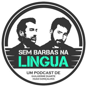 Ascolta Sem Barbas Na Língua nell'app