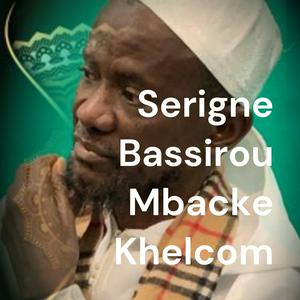 Ascolta Serigne Bassirou Mbacke Khelcom nell'app