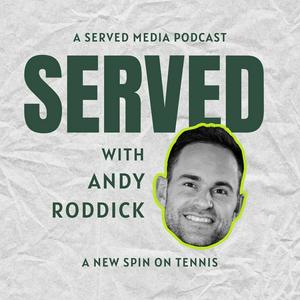 Ascolta Served with Andy Roddick nell'app