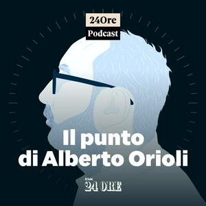 Ascolta Il punto di Alberto Orioli nell'app