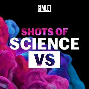 Ascolta Shots of Science Vs nell'app