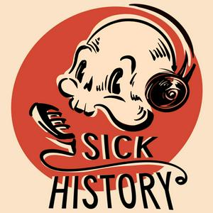 Ascolta Sick History nell'app