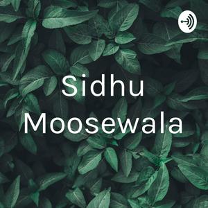 Ascolta Sidhu Moosewala nell'app