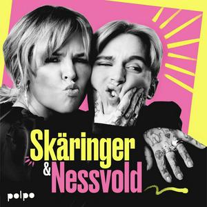 Ascolta Skäringer & Nessvold nell'app