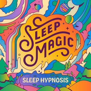 Ascolta Sleep Magic: Guided Sleep Hypnosis & Meditation nell'app